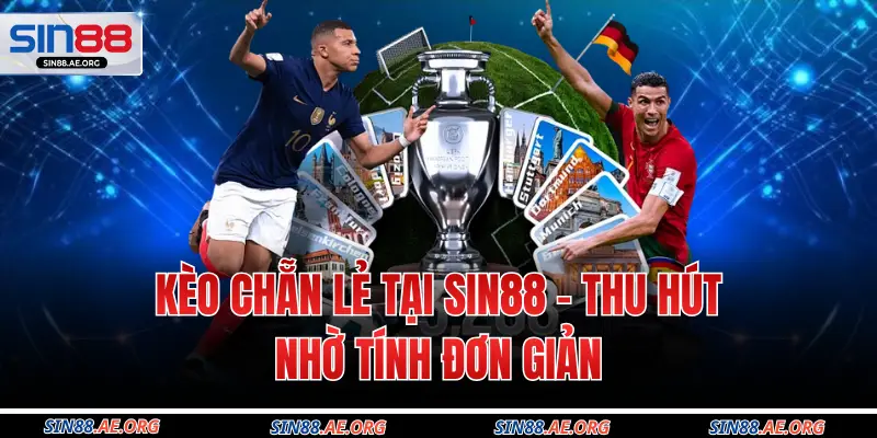 Kèo Chẵn Lẻ Tại Sin88 - Thu Hút Nhờ Tính Đơn Giản
