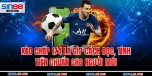 Kèo Chấp 1/4 Là Gì? Cách Đọc, Tính Tiền Chuẩn Cho Người Mới