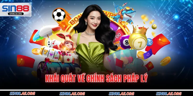 Khái quát về chính sách pháp lý