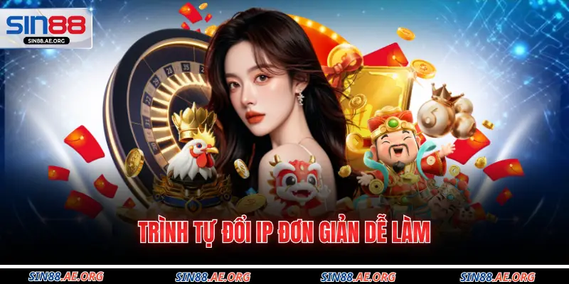 Trình tự đổi IP đơn giản dễ làm